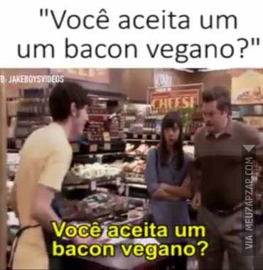 Bacon vegano - Vídeo  Engraçados para Redes Sociais